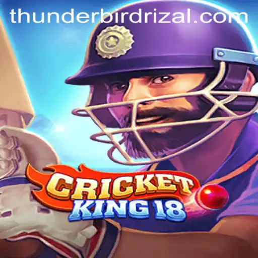 CricketKing18: Immerse Yourself in the Thrilling World of Thunderbird Rizal