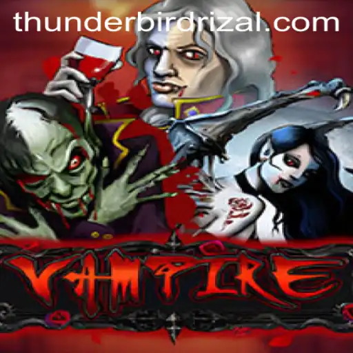 Vampire: Unveiling the Mysteries of Thunderbird Rizal
